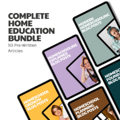Complete Home Education Bundle – 50 Pre-Written Articles