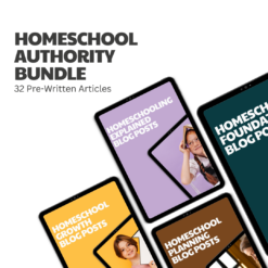 Homeschool Authority Bundle – 32 Pre-Written Articles
